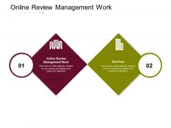 Online review management work ppt powerpoint presentation pictures maker cpb