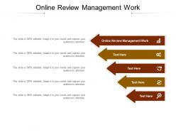 Online review management work ppt powerpoint presentation show visuals cpb