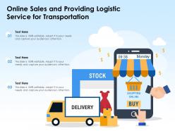 Online sales and providing logistic service for transportation