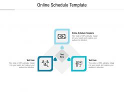 Online schedule template ppt powerpoint presentation summary maker cpb