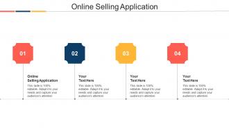 Online Selling Application Ppt Powerpoint Presentation Layouts Deck Cpb