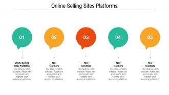 Online selling sites platforms ppt powerpoint presentation file designs cpb