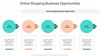 Online Shopping Business Opportunities In Powerpoint And Google Slides Cpb