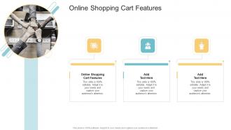 Online Shopping Cart Features In Powerpoint And Google Slides Cpb
