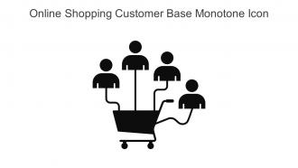 Online Shopping Customer Base Monotone Icon In Powerpoint Pptx Png And Editable Eps Format