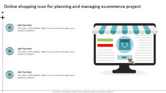 Online Shopping Icon For Planning And Managing Ecommerce Project