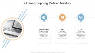 Online Shopping Mobile Desktop In Powerpoint And Google Slides Cpb