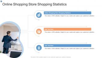 Online Shopping Store Shopping Statistics In Powerpoint And Google Slides Cpb