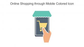 Online Shopping Through Mobile Colored Icon In Powerpoint Pptx Png And Editable Eps Format