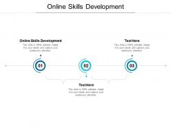 Online skills development ppt powerpoint presentation infographics example cpb