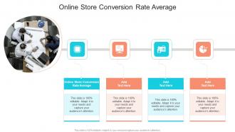 Online Store Conversion Rate Average In Powerpoint And Google Slides Cpb