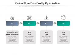 Online store data quality optimization ppt powerpoint presentation infographics master slide cpb