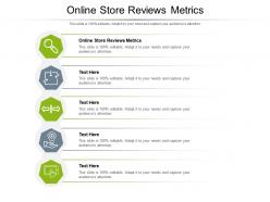 Online store reviews metrics ppt powerpoint presentation gallery background cpb