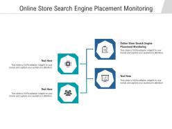 Online store search engine placement monitoring ppt powerpoint presentation gallery shapes cpb