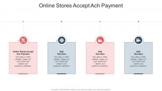 Online Stores Accept Ach Payment In Powerpoint And Google Slides Cpb