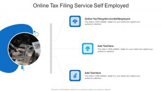 Online Tax Filing Service Self Employed In Powerpoint And Google Slides Cpb