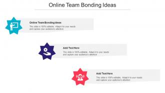 Online Team Bonding Ideas Ppt Powerpoint Presentation Styles Show Cpb
