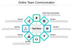 Online team communication ppt powerpoint presentation layouts portfolio cpb