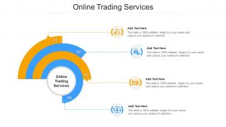 Online Trading Services Ppt Powerpoint Presentation Pictures Model Cpb
