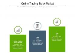 Online trading stock market ppt powerpoint presentation summary graphics cpb