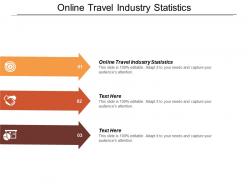 Online travel industry statistics ppt powerpoint presentation icon visual aids cpb