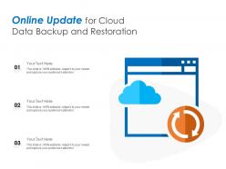 Online update for cloud data backup and restoration