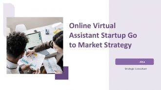 Online Virtual Assistant Startup Go To Market Strategy PPT Slides ST AI