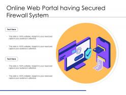 Online web portal having secured firewall system