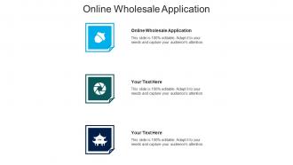 Online wholesale application ppt powerpoint presentation good cpb