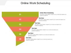 Online work scheduling ppt powerpoint presentation infographics graphics cpb