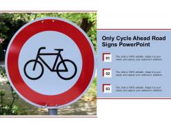 Only cycle ahead road signs powerpoint