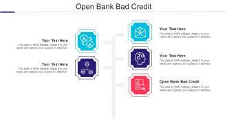Open Bank Bad Credit Ppt Powerpoint Presentation Professional Diagrams Cpb