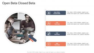Open Beta Closed Beta In Powerpoint And Google Slides Cpb