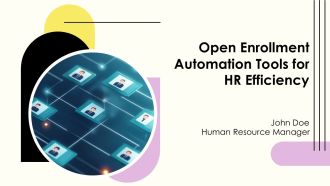 Open Enrollment Automation Tools For HR Efficiency PPT Graphics AT