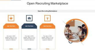 Open Recruiting Marketplace In Powerpoint And Google Slides Cpb
