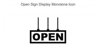 Open Sign Display Monotone Icon Icon In Powerpoint Pptx Png And Editable Eps Format
