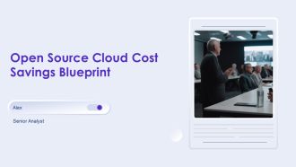 Open Source Cloud Cost Savings Blueprint PPT PowerPoint AT