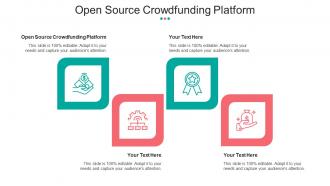 Open Source Crowdfunding Platform Ppt Powerpoint Presentation Infographic Cpb