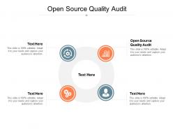 Open source quality audit ppt powerpoint presentation summary clipart images cpb