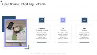 Open Source Scheduling Software In Powerpoint And Google Slides Cpb