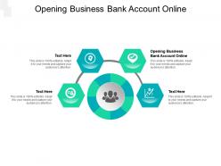 Opening business bank account online ppt powerpoint presentation model designs cpb
