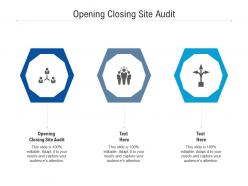 Opening closing site audit ppt powerpoint presentation professional infographic template cpb