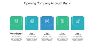 Opening company account bank ppt powerpoint presentation summary images cpb