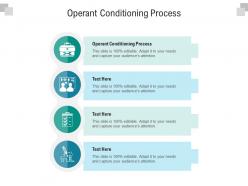 Operant conditioning process ppt powerpoint presentation model backgrounds cpb