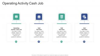 Operating Activity Cash Job In Powerpoint And Google Slides Cpb