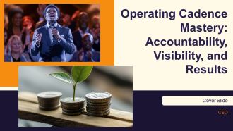 Operating Cadence Mastery Accountability Visibility And Results PPT Presentation AT