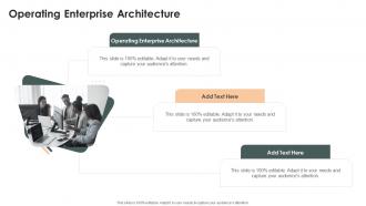 Operating Enterprise Architecture In Powerpoint And Google Slides Cpb