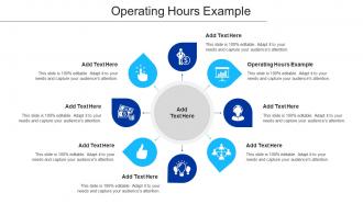 Operating Hours Example Ppt Powerpoint Presentation Gallery Files Cpb