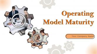 Operating Model Maturity Powerpoint Ppt Template Bundles
