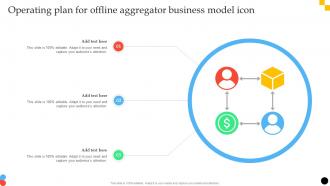 Operating Plan For Offline Aggregator Business Model Icon